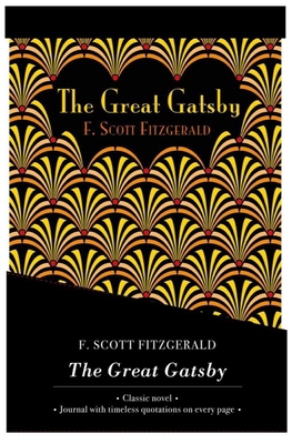 The Great Gatsby - Lined Journal & Novel 1914602412 Book Cover