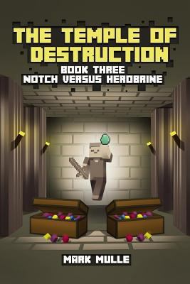 The Temple of Destruction: Book Three: Notch ve... 1507866534 Book Cover