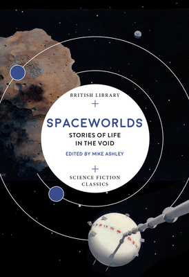 Spaceworlds: Stories of Life in the Void 0712353097 Book Cover