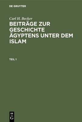 Carl H. Becker: Beiträge Zur Geschichte Ägypten... [German] 3111067181 Book Cover