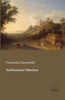 Sizilianische Märchen [German] 3944349121 Book Cover