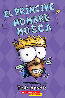 El Principe Hombre Mosca = Prince Fly Guy [Spanish] 0606411496 Book Cover