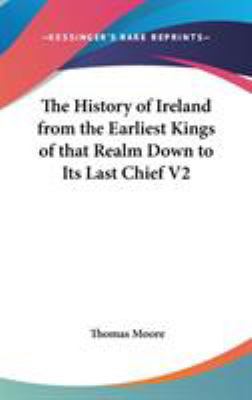 The History of Ireland from the Earliest Kings ... 0548036055 Book Cover