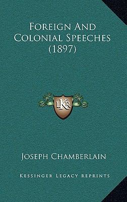 Foreign And Colonial Speeches (1897) 116665494X Book Cover