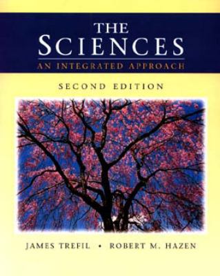 The Sciences: An Integrated Approach 0471161179 Book Cover