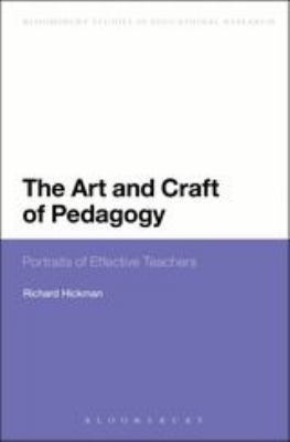 The Art and Craft of Pedagogy: Portraits of Eff... 1847062903 Book Cover