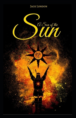 A Son of the Sun Annotated (First Edition) B08TZHGK45 Book Cover