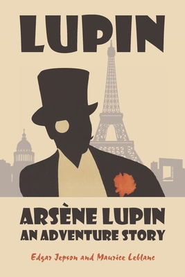 Arsène Lupin: An Adventure Story 143410463X Book Cover