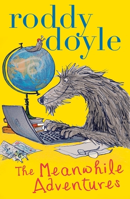 The Meanwhile Adventures 1407139746 Book Cover