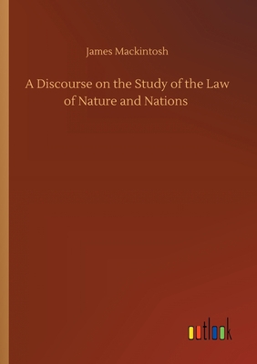 A Discourse on the Study of the Law of Nature a... 3752413166 Book Cover