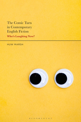 The Comic Turn in Contemporary English Fiction:... 1350249386 Book Cover