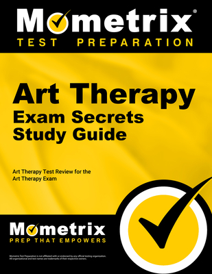 Art Therapy Exam Secrets Study Guide: Art Thera... 160971203X Book Cover