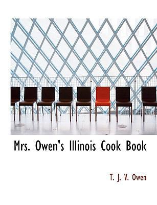 Mrs. Owen's Illinois Cook Book 1116446219 Book Cover