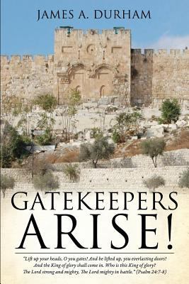 Gatekeepers Arise! 1625096062 Book Cover