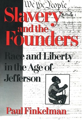 Slavery and the Founders: Dilemmas of Jefferson... 1563245914 Book Cover