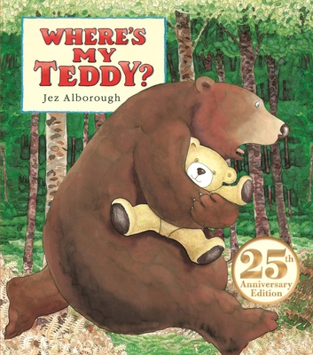 Where's My Teddy?: 25th Anniversary Edition 0763699802 Book Cover