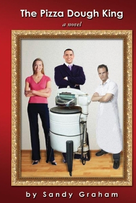 The Pizza Dough King 1477590315 Book Cover