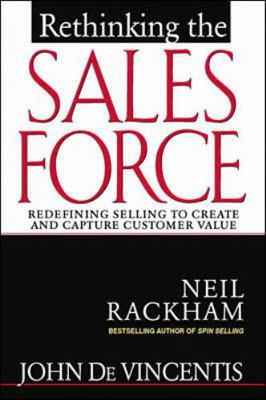 Rethinking the Sales Force: Redefining Selling ... 0071342532 Book Cover