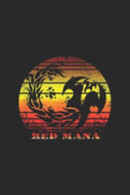 Red Mana: Gathering of Magic Red Fire Mana Vintage 80s Game RPG Gift  Journal/Notebook Blank Lined Ruled 6x9 100 Pages