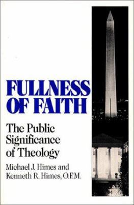 Fullness of Faith: The Public Significance of T... 0809133725 Book Cover