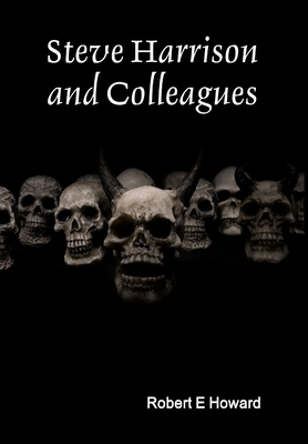 Steve Harrison and Colleagues 1312184957 Book Cover
