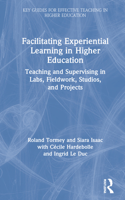 Facilitating Experiential Learning in Higher Ed... 0367562979 Book Cover