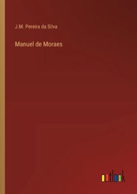 Manuel de Moraes [Portuguese] 3368060732 Book Cover