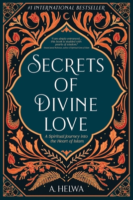 Secrets of Divine Love: A Spiritual Journey int... 1734231203 Book Cover