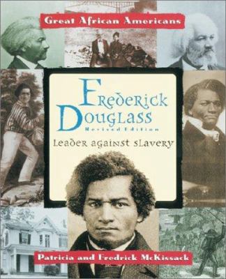 Frederick Douglass: Leader Against Slavery 0894903063 Book Cover