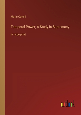Temporal Power; A Study in Supremacy: in large ... 336835972X Book Cover