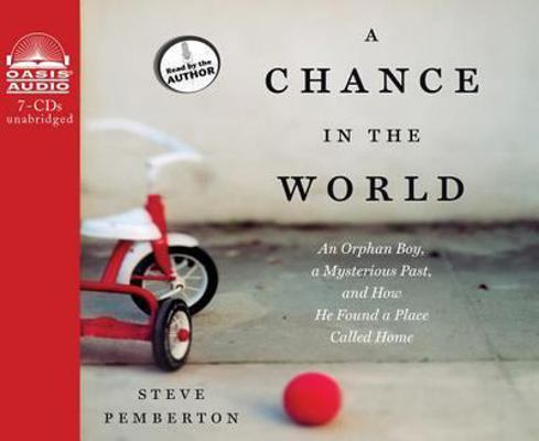 A Chance in the World: An Orphan Boy, a Mysteri... 1613750714 Book Cover