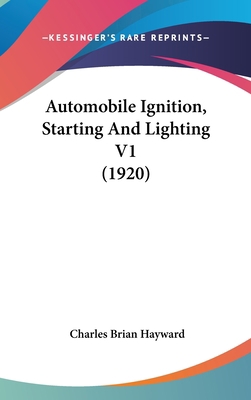 Automobile Ignition, Starting And Lighting V1 (... 1160034753 Book Cover