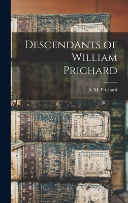 Descendants of William Prichard 101814790X Book Cover