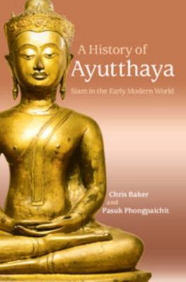 A History of Ayutthaya: Siam in the Early Moder... 1107190762 Book Cover