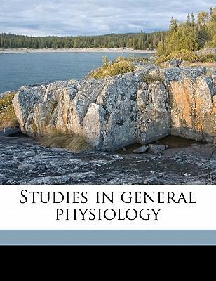 Studies in General Physiology 1177802392 Book Cover