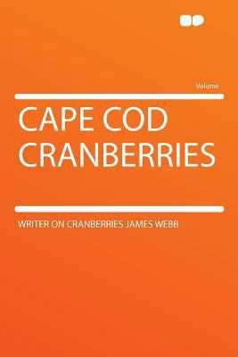 Cape Cod Cranberries 1290086818 Book Cover