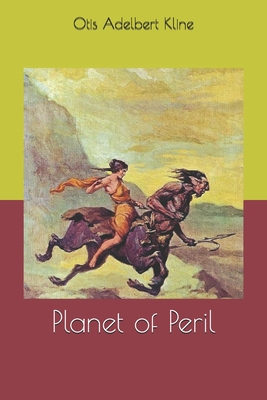 Planet of Peril 1654114340 Book Cover
