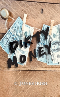 DIRTY MONEY B0HJH87245 Book Cover