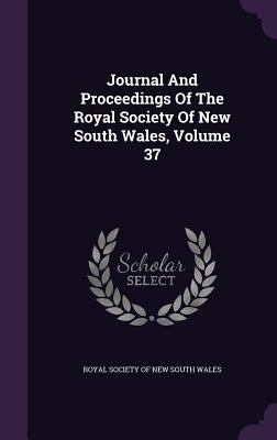 Journal and Proceedings of the Royal Society of... 1343028531 Book Cover