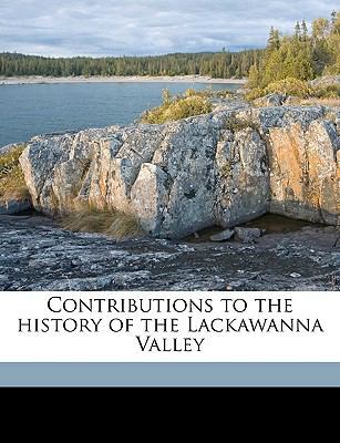 Contributions to the History of the Lackawanna ... 1175503177 Book Cover