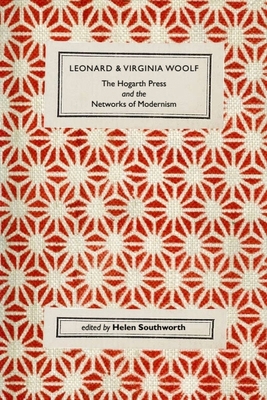 Leonard and Virginia Woolf, the Hogarth Press a... 0748642277 Book Cover