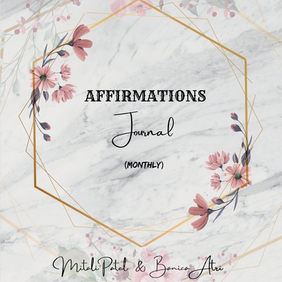 Affirmations Journal (Monthly) B0CSG3SKR9 Book Cover