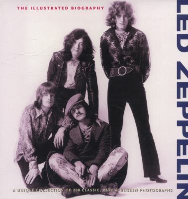 Led Zeppelin: The Illustrated Biography 190717625X Book Cover