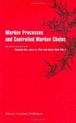 Markov Processes and Controlled Markov Chains 1402008031 Book Cover