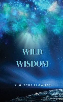 Wild Wisdom 9916733716 Book Cover