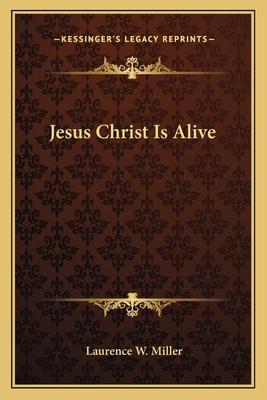 Jesus Christ Is Alive 1162749741 Book Cover