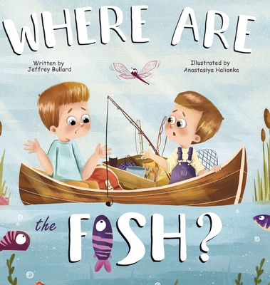 Where Are The Fish? B0CJ7CY4C4 Book Cover