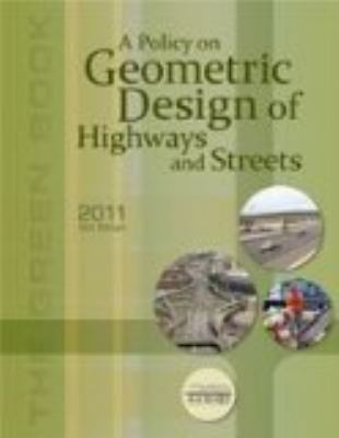 A Policy on Geometric Design of Highways and St... 1560515082 Book Cover