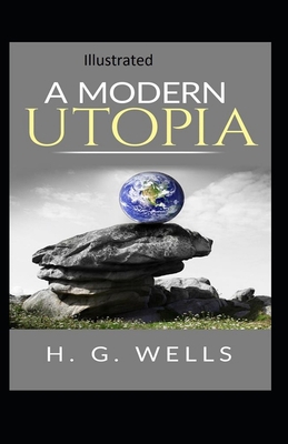 " A Modern Utopia Illustrated" B08CPNPKZM Book Cover