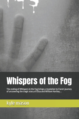 Whispers of the Fog: The ending of Whispers in ...            Book Cover